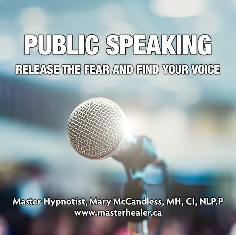 Public Speaking ~ Release the Fear & Find Your Voice MP3